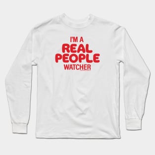 Real People Watcher Long Sleeve T-Shirt